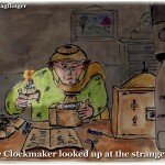 The Clockmaker looks up at the stanger.